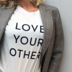 LOVE YOUR OTHER!